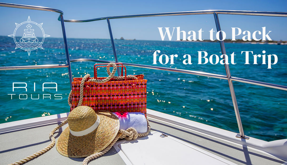 What to pack for a Ria Tours boat trip