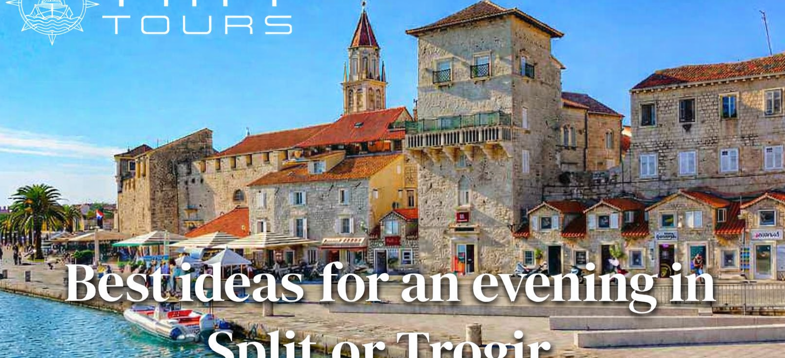 Best-ideas-for-an-evning-in-Split-or-Trogir-Ria-Tours-Blog-Banner.