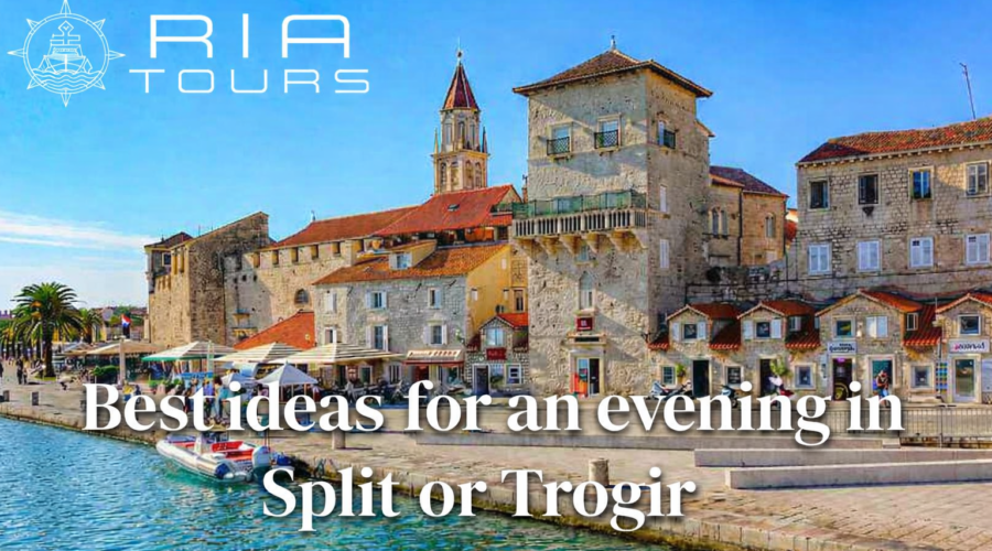 Best-ideas-for-an-evning-in-Split-or-Trogir-Ria-Tours-Blog-Banner.