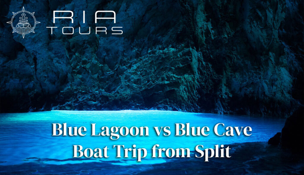 Blue Lagoon vs Blue Cave Boat Trip from Split: Which One Should You Choose?
