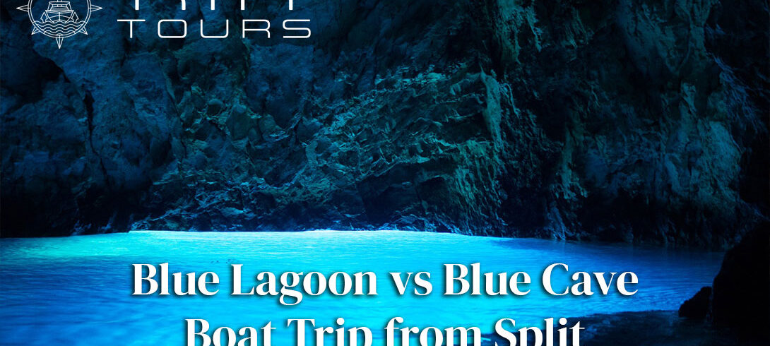 Blue Lagoon vs Blue Cave Boat Trip from Split: Which One Should You Choose?
